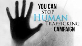 Undated photo of the 'You can stop human trafficking campaign.' 