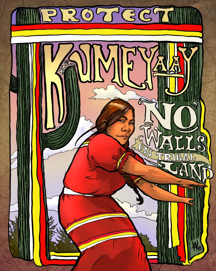 A poster by artist Weshoyot Alvitre reads "Protect Kumeyaay / No walls on tribal land," and is part of the "Our Ancestors' Dream exhibition at The Front, opening Oct. 6, 2022.