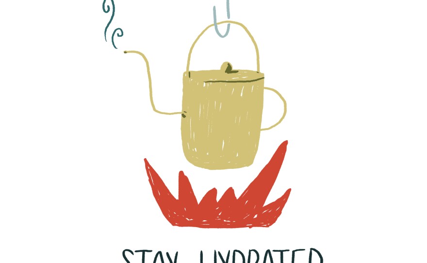 Stay Hhydrated.