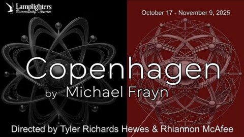 Lamplighters Theatre presents 'COPENHAGEN', a drama by Michael Frayn