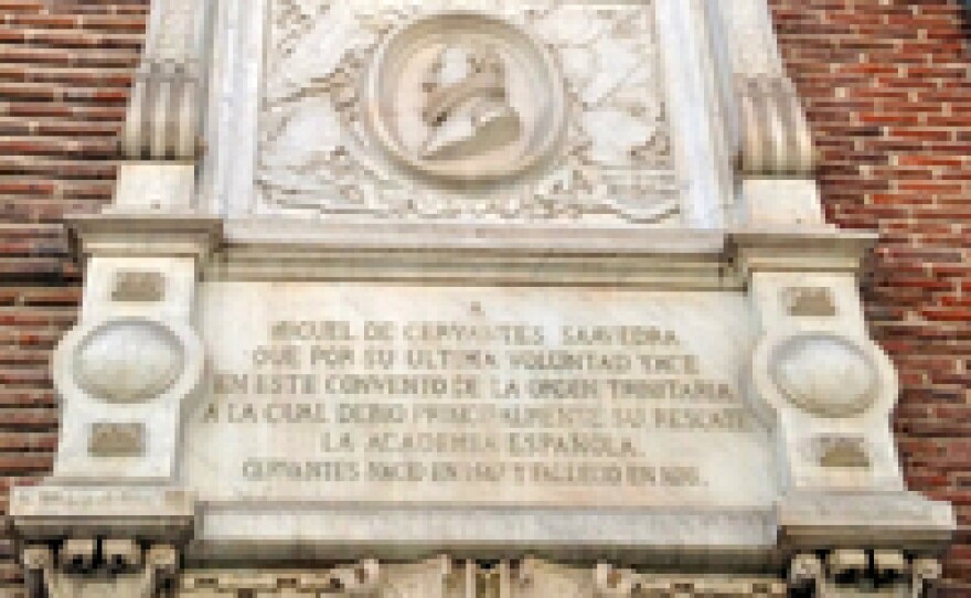 A plaque on the outside of the Convent of the Barefoot Trinitarians in downtown Madrid notes that the author of Don Quixote is buried somewhere inside.