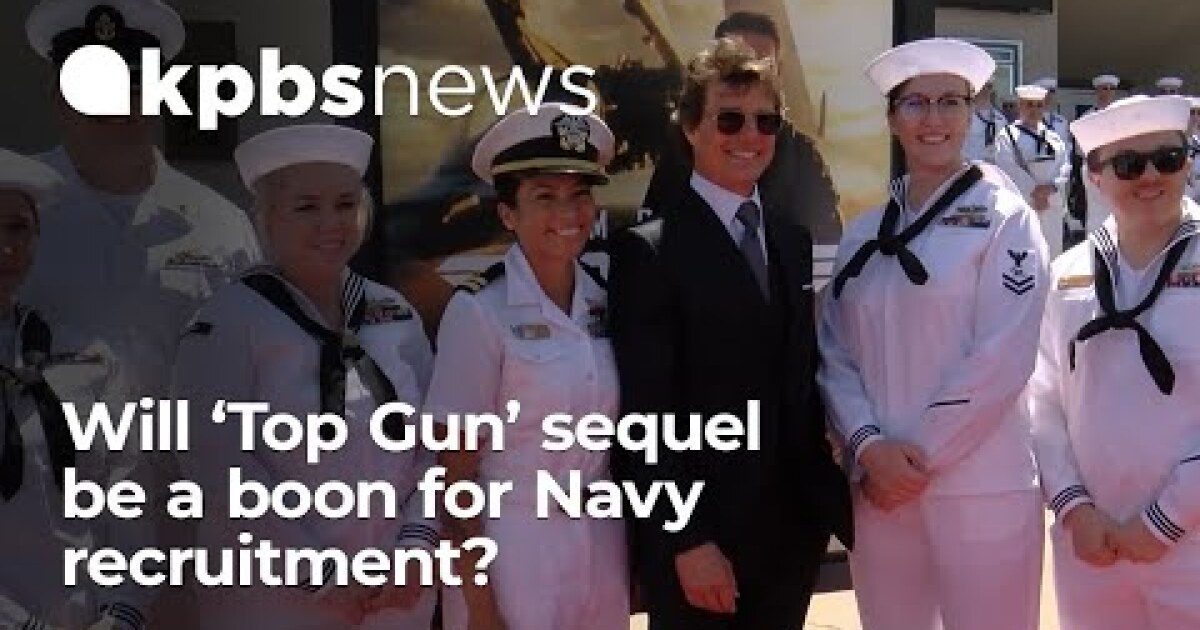 Navy banking on &lsquo;Top Gun&rsquo; sequel for recruiting boom | KPBS Public 