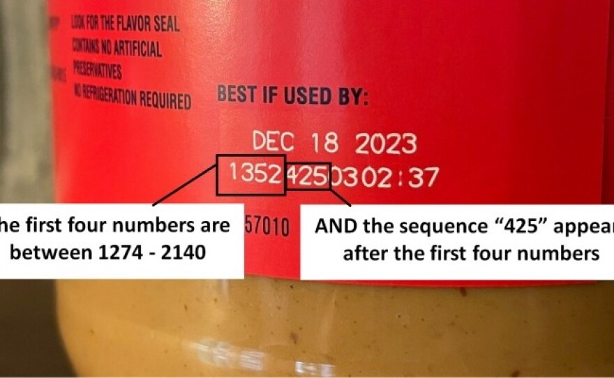 To see if your jar of Jif peanut butter is being recalled, check its lot number below the "Best if Used by" date. Products with lot codes 1274425 – 2140425, with the digits 425 in the 5th-7th position, are being recalled.