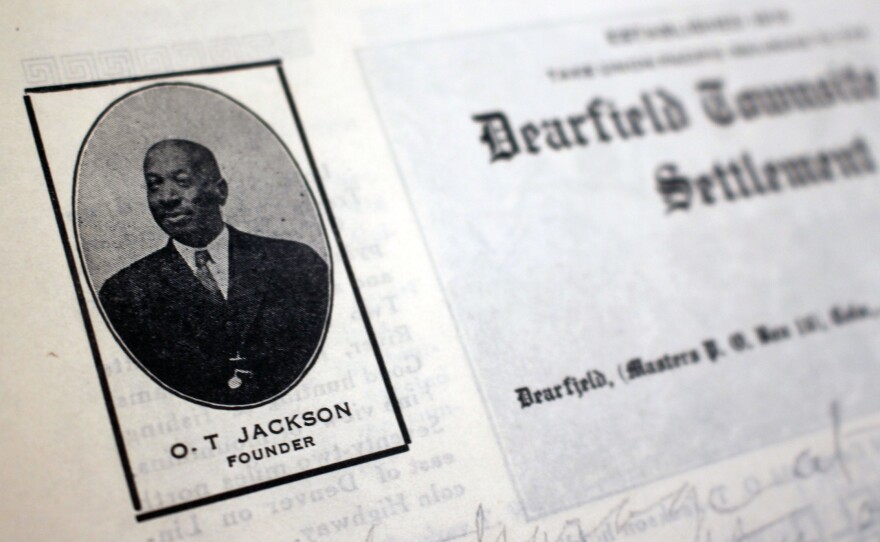 The visionary behind Dearfield, Oliver T. Jackson, lived in the town until his death in 1948.