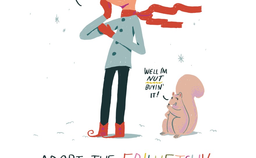 Adopt a friluftsliv mentality.