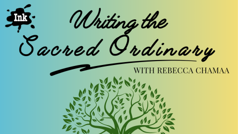 Writing the Sacred Ordinary