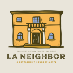 'La Neighbor: A Settlement House 1914-1972'