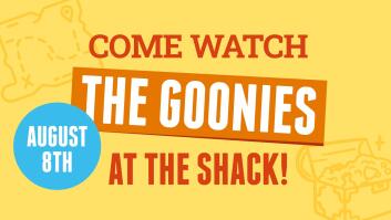Movie Night at The Shack - "The Goonies"