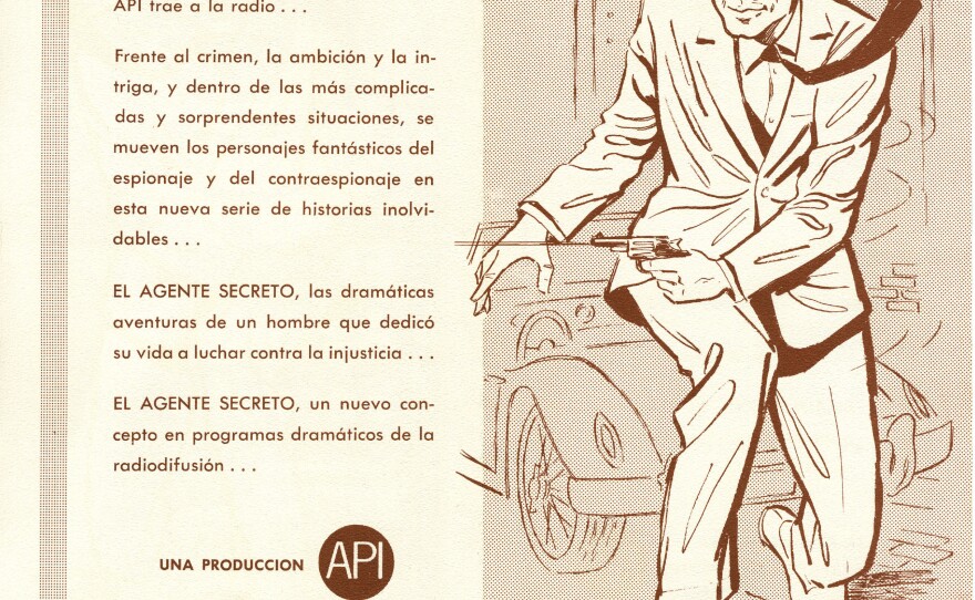 <em>El Agente Secreto </em>is Pond — Richard Pond — agent 009, who works for MI6. <a href="https://digitallibrary.tulane.edu/islandora/object/tulane%3A87902">Click here to listen to an episode.</a>