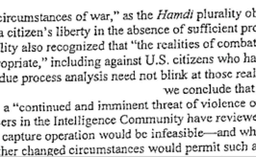 In this portion of the Obama administration's "drone memo," the acting chief of the Justice Department's Office of Legal Counsel, concludes "the target's activities pose a 'continued and imminent threat of violence or death; to U.S. persons."