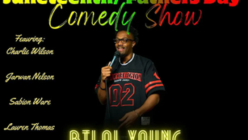 Juneteenth & Father's Day Comedy Celebration