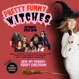 Pretty Funny Women (Witches) Stand Up Comedy Show