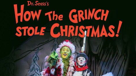'Dr. Seuss’s How the Grinch Stole Christmas!' 2026
