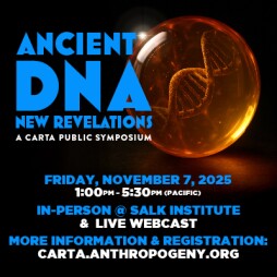 Ancient DNA: New Revelations (A free CARTA public symposium)