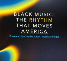 'Black Music: The Rhythm That Moves America'