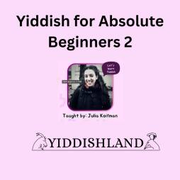 Yiddish Classes for Absolute Beginners 2