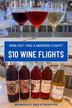 $10 Wine Flight Wednesdays at Wildflour