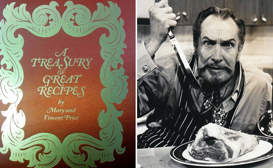 Famous horror film actor Vincent Price also co-wrote a best-selling cookbook in the 1960s with his then-wife, Mary. The original cover of the book, A Treasury Of Great Recipes, is seen at left. It's just been reissued.
