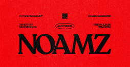Studio Sessions Jazz Night featuring NOAMZ
