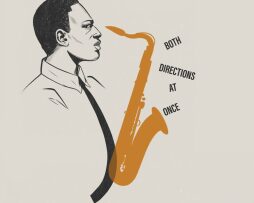COLTRANE 100: 'Both Directions at Once'
